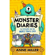 Monster Diaries: The Cyclops and the Worst Party Ever