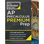 Princeton Review AP Precalculus Premium Prep: 3 Practice Tests + Digital Practice Online + Content Review