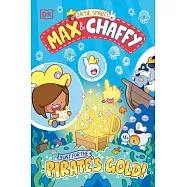 Max and Chaffy: Hunt for the Pirate’s Gold