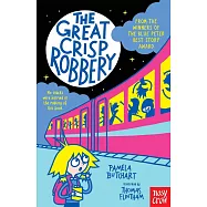 The Great Crisp Robbery (Izzy and Friends)