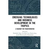 Emerging Technologies and Business Development in the Tropics: A Roadmap for Transformation