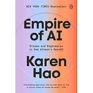 Empire of AI: Dreams and Nightmares in Sam Altman’s OpenAI