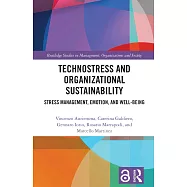 Technostress and Organizational Sustainability: Stress Management, Emotion, and Well-Being