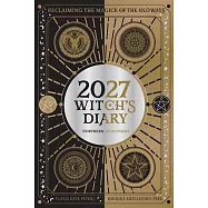 2027 Witch’s Diary and Planner Calendar - Northern Hemisphere