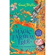 The Magic Faraway Tree: The Folk of the Faraway Tree (Book 3)