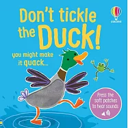 寶寶觸摸音效書 Don&rsquo;t Tickle the Duck (Usborne Touchy-feely sound books)
