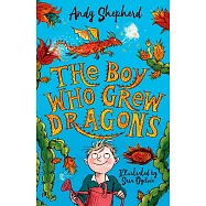 The Boy Who Grew Dragons (Book 1)