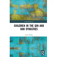 Children in the Qin and Han Dynasties