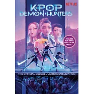 《Kpop 獵魔女團》電影小說 KPop Demon Hunters: The Official Deluxe Junior Novelization