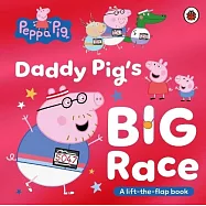 硬頁翻翻機關書Peppa Pig: Daddy Pig&rsquo;s Big Race