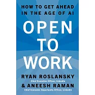 Open to Work: How to Get Ahead in the Age of AI