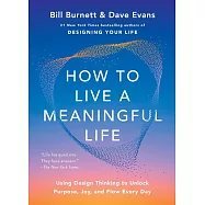 How to Live a Meaningful Life