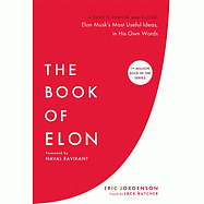 The Book of Elon: A Guide to Purpose and Success