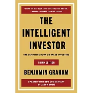 The Intelligent Investor Third Edition: The Timeless Guide to Value Investing and Financial Wisdom for a Volatile Market