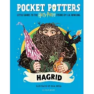 魔法口袋書：海格【全彩插圖珍藏】(英國版)Pocket Potters: Hagrid (Little Guides to the Harry Potter Books #7)
