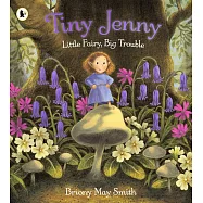 Tiny Jenny: Little Fairy, Big Trouble