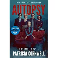 Autopsy [Tv Tie-In]: A Scarpetta Novel (Kay Scarpetta #25)