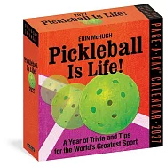 Pickleball Is Life! Page-A-Day(r) Calendar 2027: Trivia, Tips, and Wisdom for the World&rsquo;s Greatest Sport