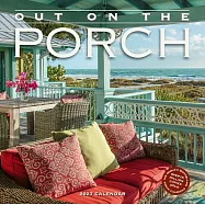 Out on the Porch Wall Calendar 2027: Porch Living for Every Day of the Year