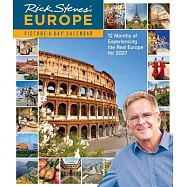 Rick Steves&rsquo; Europe Picture-A-Day(r) Wall Calendar 2027: 12 Months of Experiencing the Real Europe