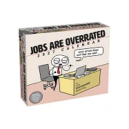 Jobs Are Overrated 2027 Day-To-Day Calendar: Your Email Does Not Find Me Well
