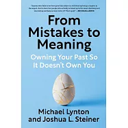 From Mistakes to Meaning: Owning Your Past So It Doesn’t Own You