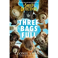 Three Bags Full (the Sheep Detectives Movie Tie-In Edition)