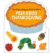 《好餓的毛毛蟲》的躲貓貓感恩節The Very Hungry Caterpillar&rsquo;s Peekaboo Thanksgiving