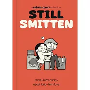 Still Smitten: Short-Form Comics about Long-Term Love