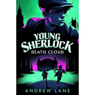 Death Cloud (Young Sherlock Holmes, 1)