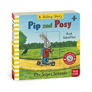 機關硬頁書Pip and Posy: A Sliding Story – The Super Scooter: with six sliders to push and pull!