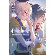 The Executioner and Her Way of Life, Vol. 10: Otherworlders Must Die