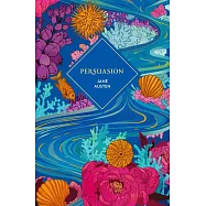Persuasion: A deluxe gift edition of Jane Austen&rsquo;s final novel with marbled endpapers, printed edges, beautiful paper