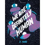We Are Definitely Human