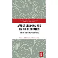 Affect, Learning, and Teacher Education: Getting Stuck in Social Justice