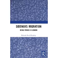 Sideways Migration: Being French in London
