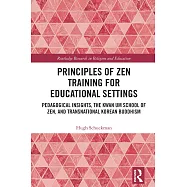 Principles of Zen Training for Educational Settings: Pedagogical Insights, the Kwan Um School of Zen, and Transnational