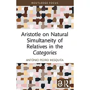 Aristotle on Natural Simultaneity of Relatives in the Categories