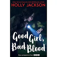 Good Girl, Bad Blood (A Good Girl’s Guide to Murder)