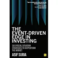 The Event-Driven Edge in Investing: Six Special Situation Strategies to Outperform the Market