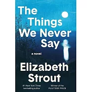 The Things We Never Say