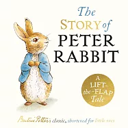 彼得兔經典故事書 (附翻翻機關) The Story of Peter Rabbit: A Lift-the-Flap Tale