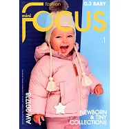 fashion FOCUS mini 0.3 baby 第1期 秋冬號/2017-18