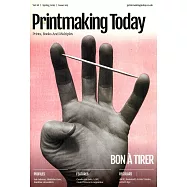Printmaking TODAY 春季號/2019