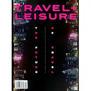 TRAVEL + LEISURE 7月號/2021
