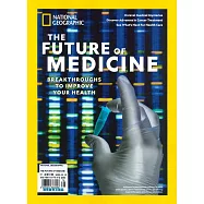 國家地理雜誌 特刊 THE FUTURE OF MEDICINE