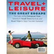 TRAVEL + LEISURE 7月號/2022