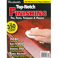 Woodsmith 特刊 Top-Notch FINISHING