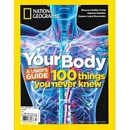 國家地理雜誌 特刊 YOUR BODY：A USER&rsquo;S GUIDE