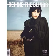 BEHIND THE BLINDS 春夏號/2025 (多封面隨機出)